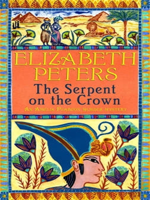 Title details for The Serpent on the Crown by Elizabeth Peters - Wait list